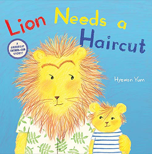 Lion Needs A Haircut - Hyewon Yum